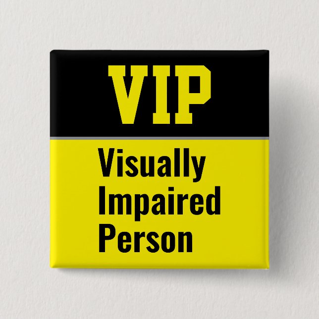VIP Sehbehinderte Person Button (Vorderseite)