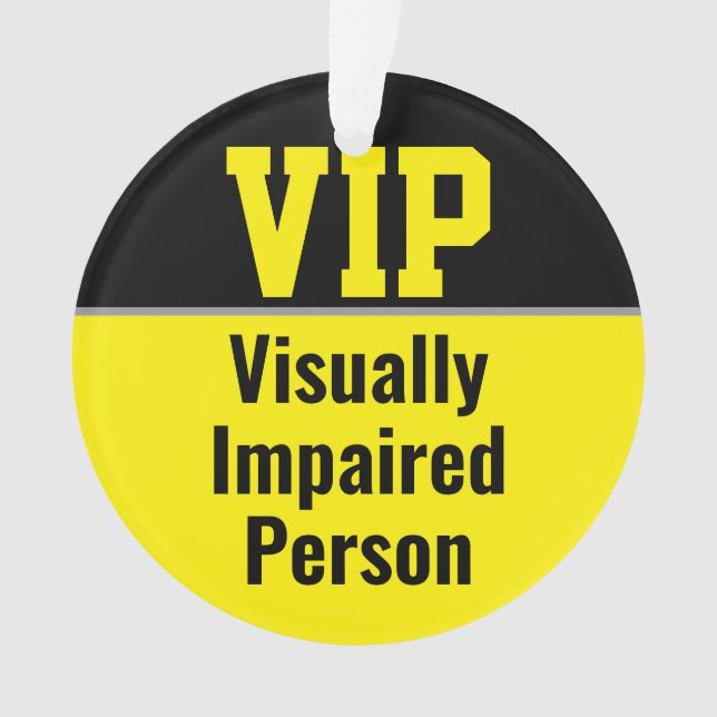 VIP Sehbehinderte Person Ornament (Vorderseite)