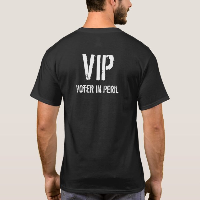 VIP-Wähler in Gefahr T-Shirt (Rückseite)