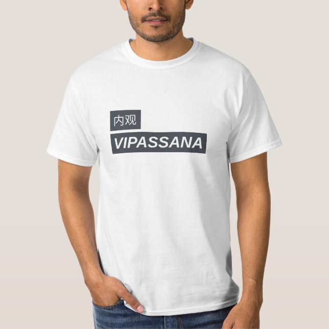 Vipassana-Meditation, um die Dinge so zu sehen, wi T-Shirt (Vorderseite)