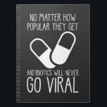 Virales Antibiotikum Science Researcher Pharmacist Notizblock<br><div class="desc">Funny Pharmacy Tech Quote Gift for Medical Worker. Antibiotics Will Never Go Viral. Pharmacist Saying Pharmacy Technician Student Doctor Humor.</div>