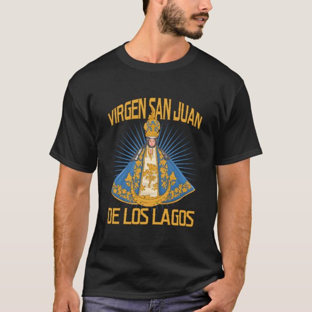 Virgen San Juan De Los Lagos Jalisco Mã©Xico T-Shirt (Vorderseite)
