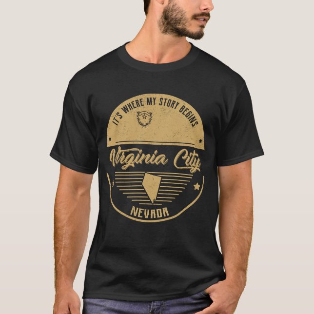 Virginia City Nevada Hier beginnt meine Geschichte T-Shirt (Vorderseite)