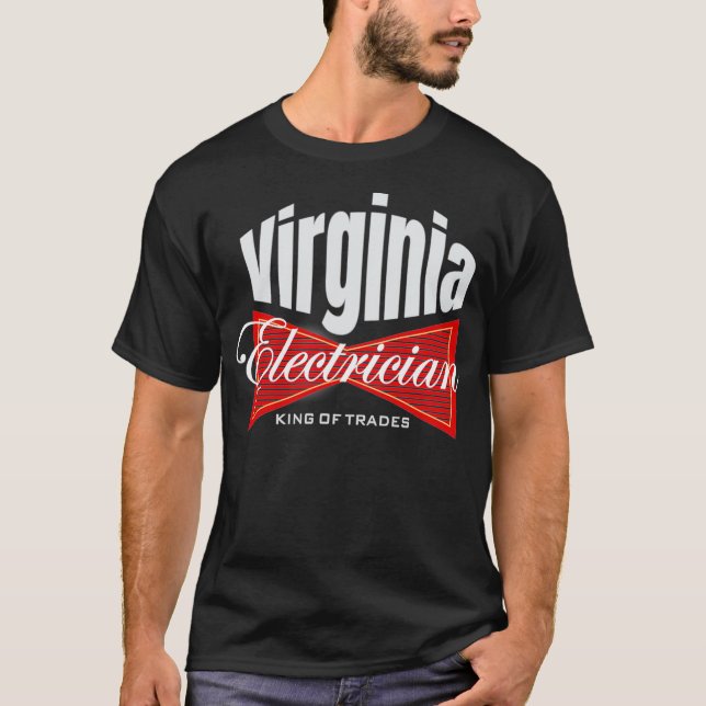 Virginia Electrician King of Trade Gewerkschaft T-Shirt (Vorderseite)