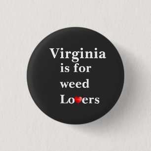 Virginia is for Weed Lovers Personalisiert Button