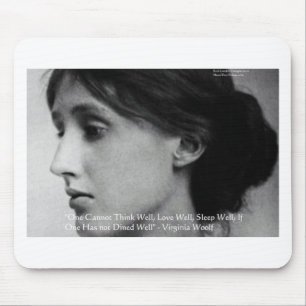 Virginia Woolf Dine/Liebe Gut Liebe Zitat Geschenk Mousepad