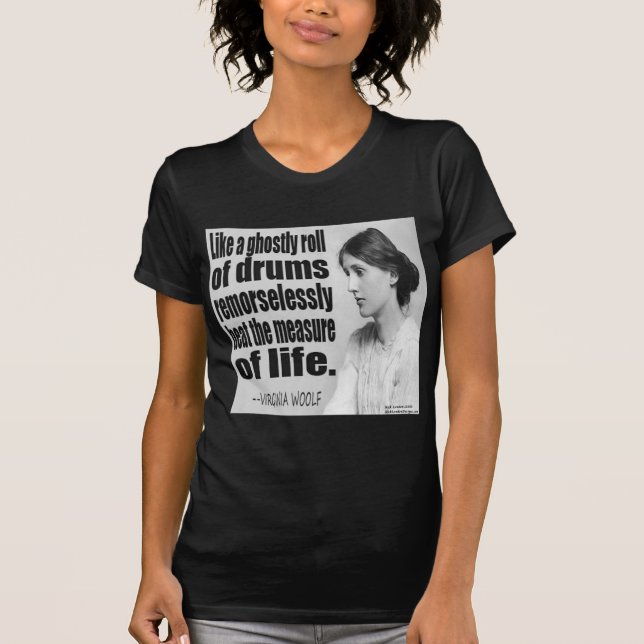 Virginia Woolf Ghosive Roll Zitat T-Shirt (Vorderseite)