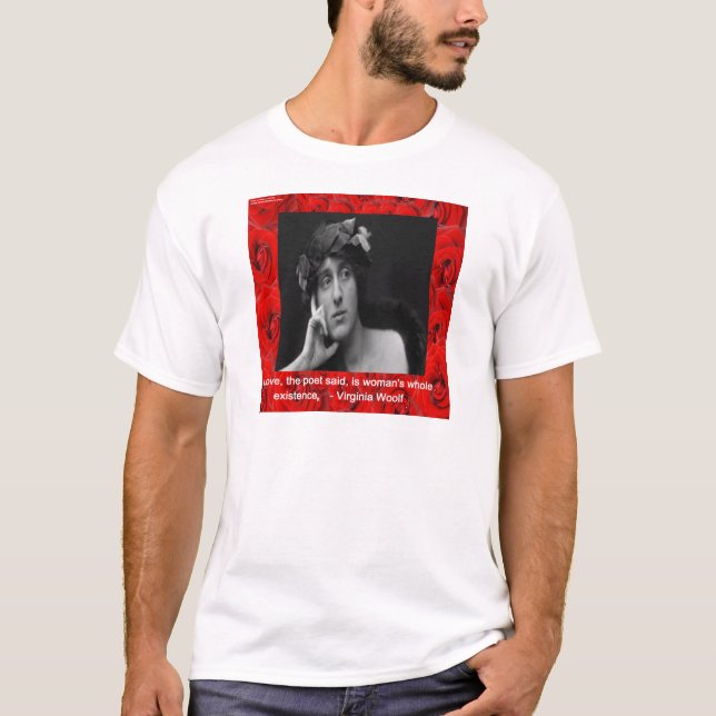 Virginia Woolf & Liebe Zitat T-Shirt (Vorderseite)