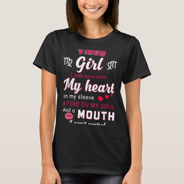 Virgo Girl Funny Quote With Zodiac Sign Birthday I T-Shirt (Vorderseite)