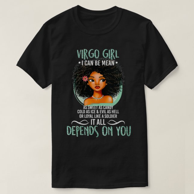 Virgo Girl Ich kann so süß wie Süßigkeiten Gemein  T-Shirt (Design vorne)