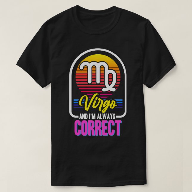 Virgo und ich immer richtig T-Shirt (Design vorne)