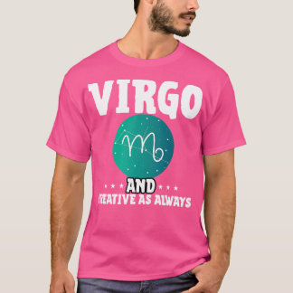 Virgo und kreativ wie immer T-Shirt