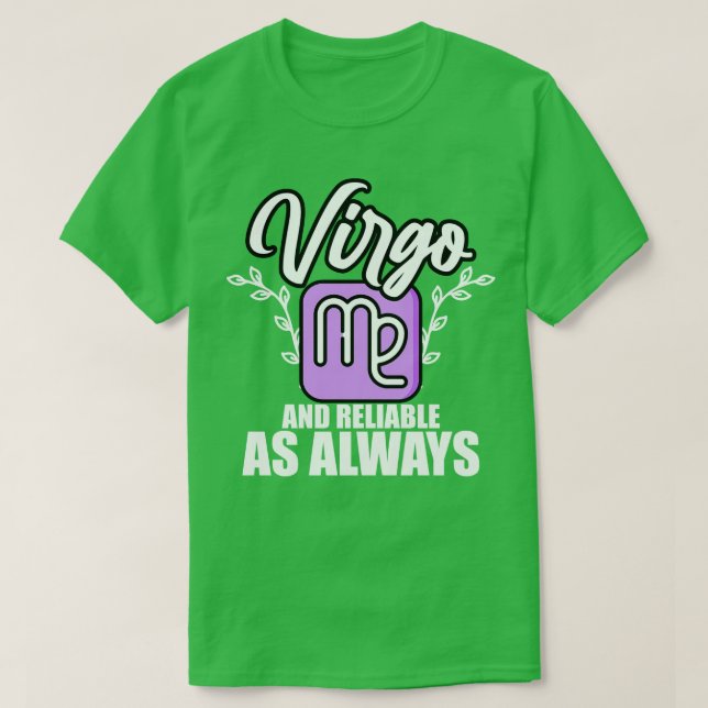 Virgo und zuverlässig wie immer T-Shirt (Design vorne)