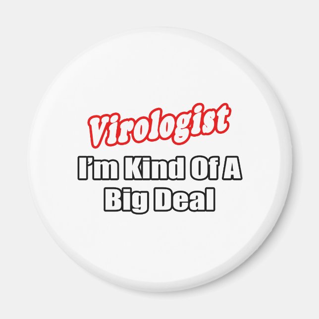 Virologe... Big Deal Magnet (Vorne)