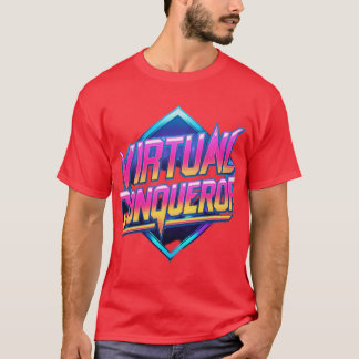 Virtual Conqueror T-Shirt