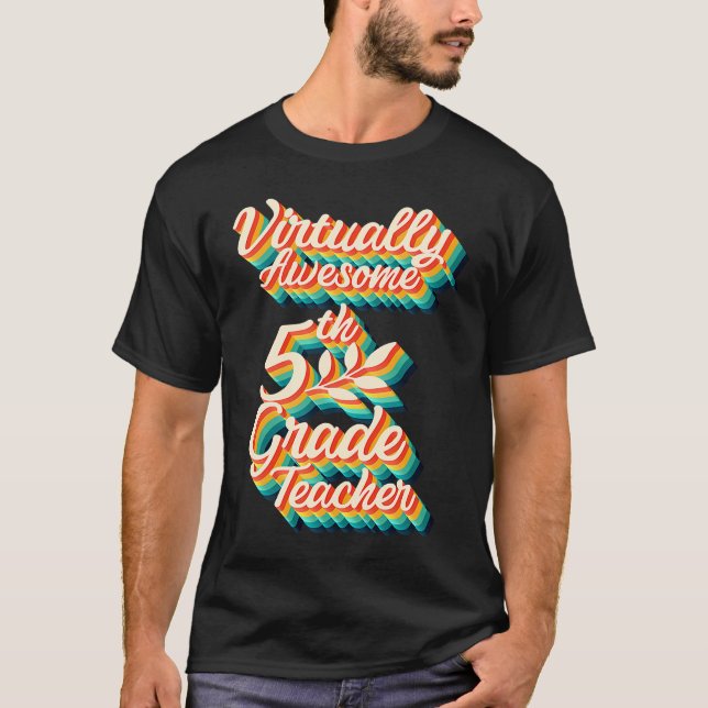 Virtually Awesome Fifth Grade Teacher Virtual Back T-Shirt (Vorderseite)