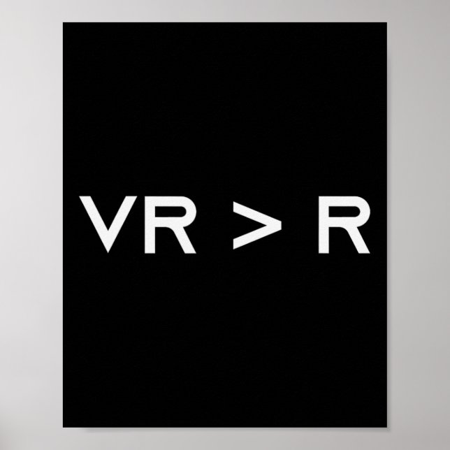 Virtuelle Realität ist größer als die Realität. Lu Poster (Vorne)