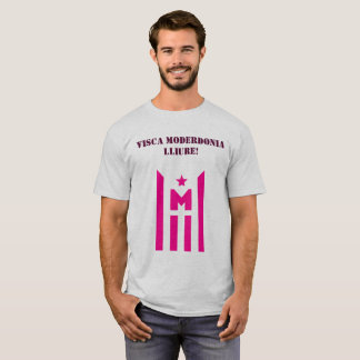 Visca Moderdonia lliure! T-Shirt