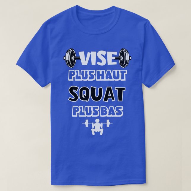 Vise Plus op Squat Plus Low Spaß Workout Geschenk  T-Shirt (Design vorne)