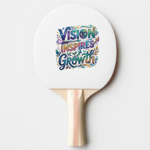 Vision inspiriert Wachstum – Motivierende Typograf Tischtennis Schläger