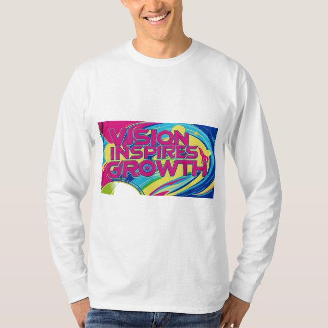 Vision inspiriert Wachstum T-Shirt (Vorderseite)
