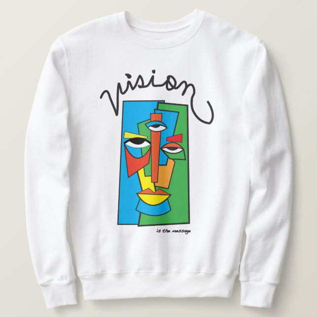 Vision ist die Botschaft Sweatshirt (Design vorne)
