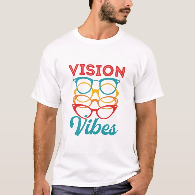 Vision Vibes Optometrisches Optometrie Personal Op T-Shirt (Vorderseite)