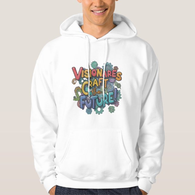 Visionäre Craft the Future - Männer als Grundgedan Hoodie (Vorderseite)