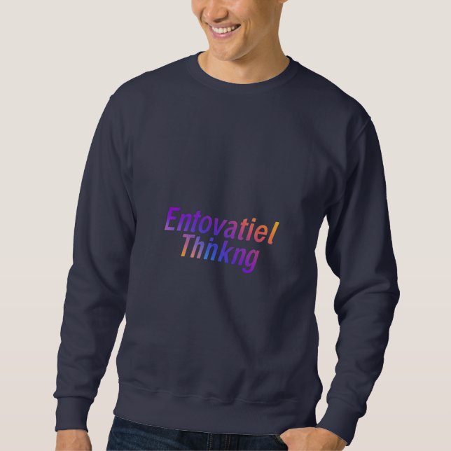 Visionäre entwickeln die Zukunft Sweatshirt (Vorderseite)