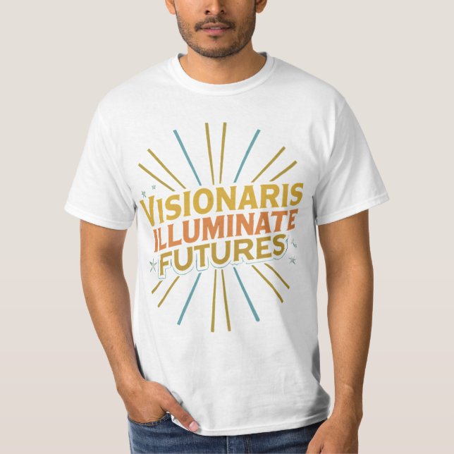 Visionäre Illuminate Futures T-Shirt (Vorderseite)