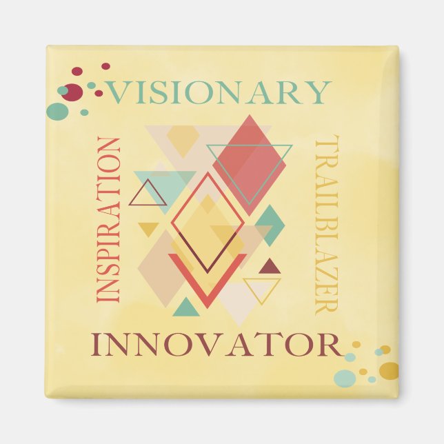 Visionary Trailblazer Innovator Inspiration Magnet (Vorne)