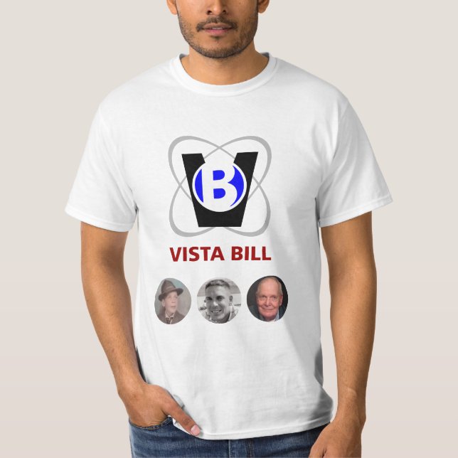 Vista Bill mit alles T-Shirt (Vorderseite)