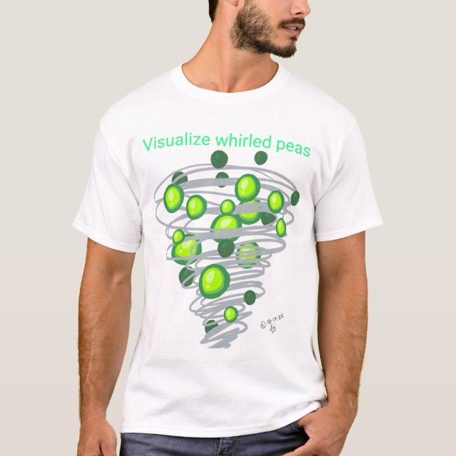 Visualize Whirled Peas T-shirt (Vorderseite)