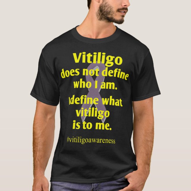 Vitiligo  Motivational Quote And Mental Mindset  T-Shirt (Vorderseite)