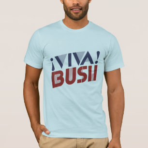 VIVA BUSH - .PNG T-Shirt