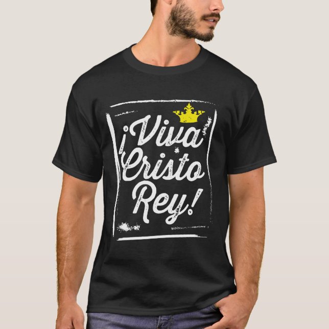 Viva Cristo Rey Cristeros Mexikanisch Katholisches T-Shirt (Vorderseite)