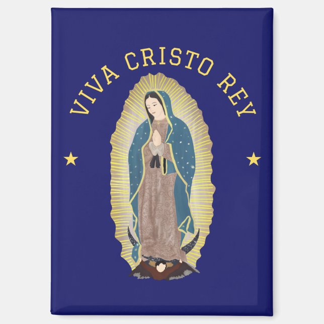 Viva Cristo Rey römisch-katholische Gottesmutter Magnet (Vorderseite)