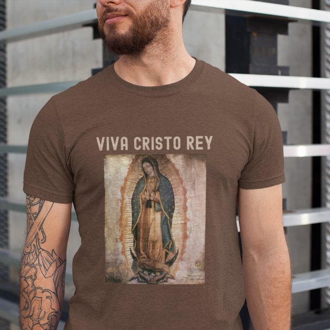 Viva Cristo Rey T-Shirt Our Lady of Guadalupe (Von Creator hochgeladen)
