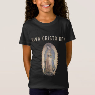 Viva Cristo Rey Unsere Liebe Frau von Guadalupe Ka T-Shirt