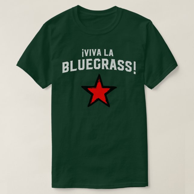 Viva La Bluegrass! Revolution T For Music Revoluti T-Shirt (Design vorne)