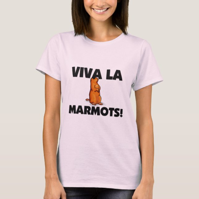 Viva La-Murmeltiere T-Shirt (Vorderseite)