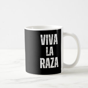 Viva La Raza Immigration Rights Anti Trump 2025 Kaffeetasse