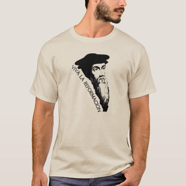 Viva La Reformación (Johannes Calvin) T-Shirt (Vorderseite)