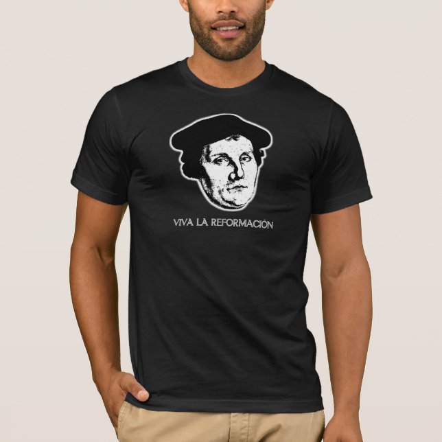 Viva La Reformación - Martin Luther (dunkel) T-Shirt (Vorderseite)
