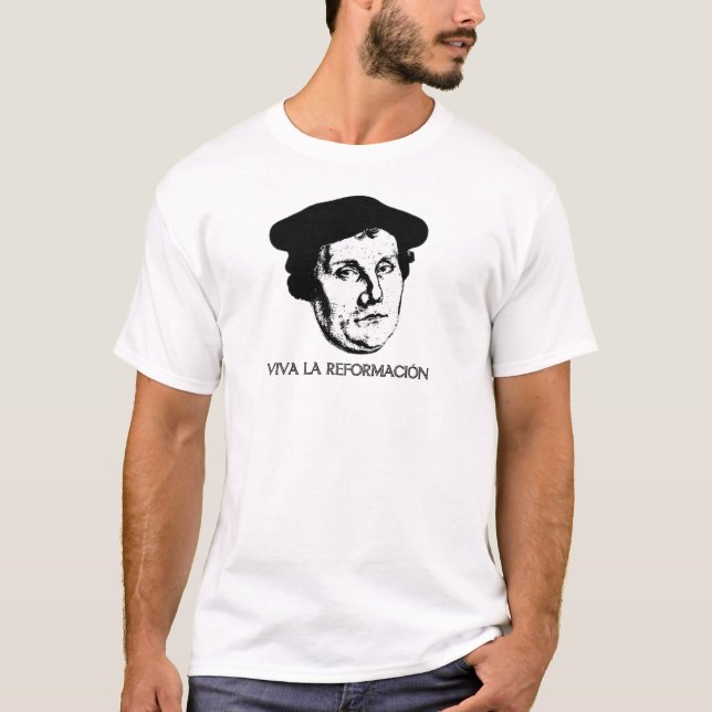 Viva La Reformación - Martin Luther (Licht) T-Shirt (Vorderseite)
