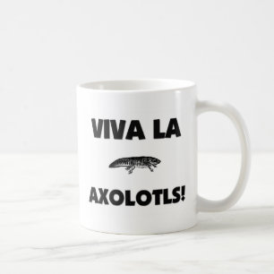 Viva LaAxolotls Tasse