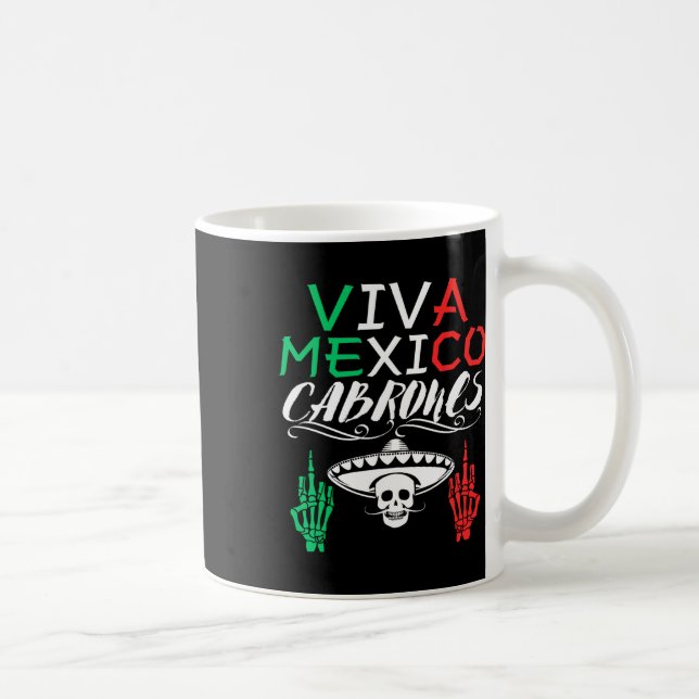 Viva Mexico Cabrones Unabhängigkeitstag Mexikanisc Kaffeetasse (Rechts)