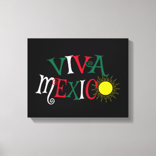 Viva Mexico Leinwanddruck
