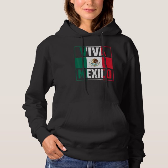Viva Mexico   Mexico Independence Day Decorations Hoodie (Vorderseite)