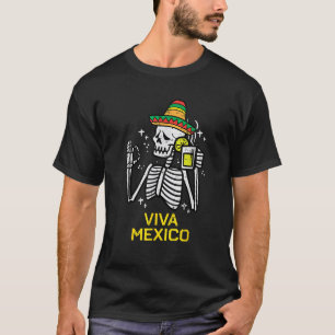 Viva Mexico Skeleton Funny Cinco Mexican Independe T-Shirt